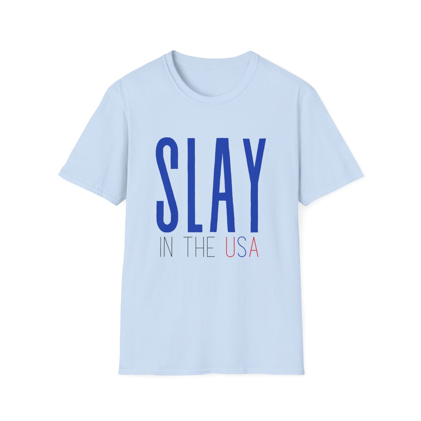 Slay in the USA - Unisex Softstyle T-Shirt