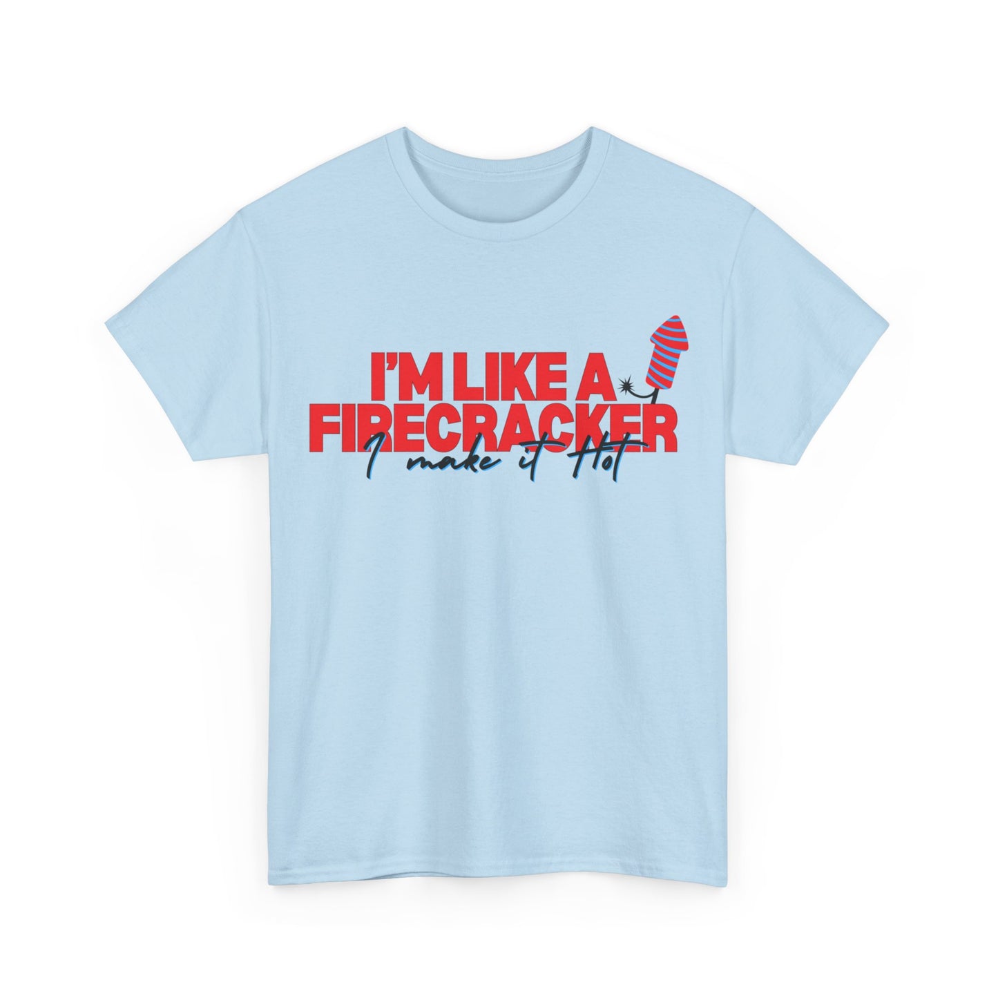 I Make It Hot - Unisex Heavy Cotton Tee